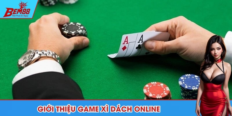 Thông tin giới thiệu về game xì dách online