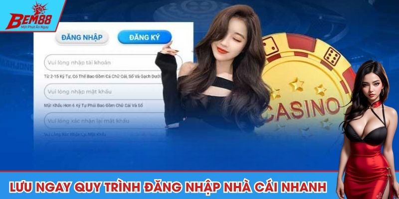 Lưu ngay quy trình đăng nhập nhà cái nhanh chóng
