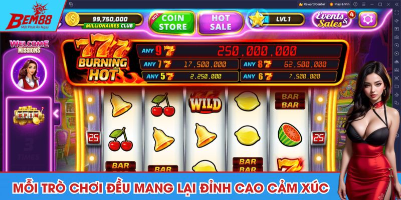 Mỗi trò chơi đều mang lại đỉnh cao cảm xúc