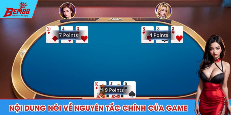Nội dung nói về nguyên tắc chính của game