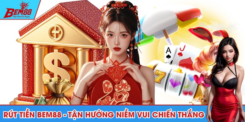 Rút tiền BEM88