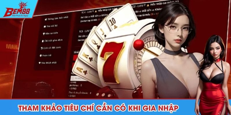 Tham khảo tiêu chí cần có khi gia nhập sân chơi