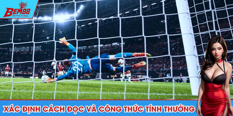 Xác định cách đọc và công thức tính thưởng